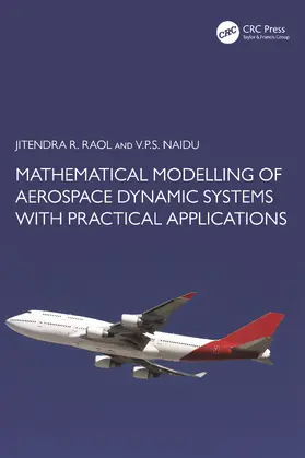 Raol / Naidu |  Mathematical Modelling of Aerospace Dynamic Systems with Practical Applications | Buch |  Sack Fachmedien