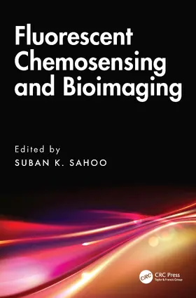 K. Sahoo | Fluorescent Chemosensing and Bioimaging | Buch | 978-1-032-55315-3 | www.sack.de