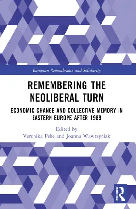 Pehe / Wawrzyniak | Remembering the Neoliberal Turn | Buch | 978-1-032-55334-4 | sack.de