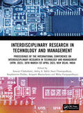 Bhattacharya / Chakrabarti / Sakib |  Interdisciplinary Research in Technology and Management | Buch |  Sack Fachmedien