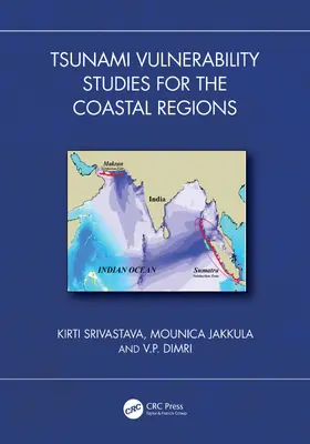 Srivastava / Jakkula / Dimri |  Tsunami Vulnerability Studies for the Coastal Regions | Buch |  Sack Fachmedien