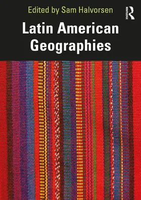 Halvorsen |  Latin American Geographies | Buch |  Sack Fachmedien