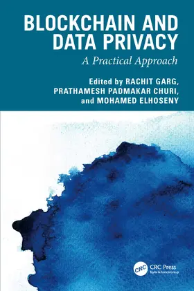 Garg / Churi / Elhoseny |  Blockchain and Data Privacy | Buch |  Sack Fachmedien