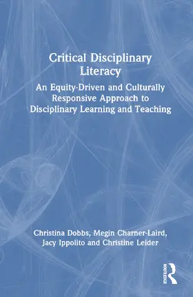 Dobbs / Charner-Laird / Ippolito |  Critical Disciplinary Literacy | Buch |  Sack Fachmedien