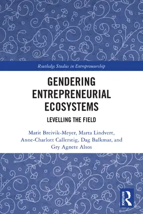 Breivik-Meyer / Lindvert / Callerstig |  Gendering Entrepreneurial Ecosystems | Buch |  Sack Fachmedien