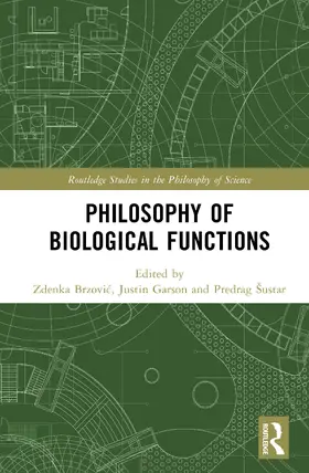 Brzovic / Garson / Šustar |  Philosophy of Biological Functions | Buch |  Sack Fachmedien