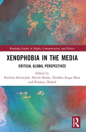 Selvarajah / Kenar / Seaga Shaw |  Xenophobia in the Media | Buch |  Sack Fachmedien