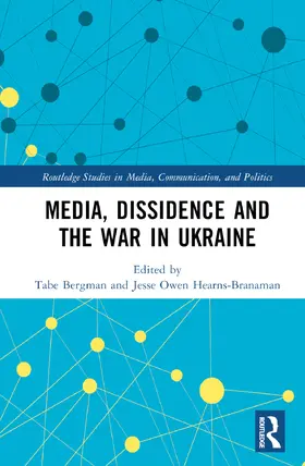 Bergman / Hearns-Branaman |  Media, Dissidence and the War in Ukraine | Buch |  Sack Fachmedien