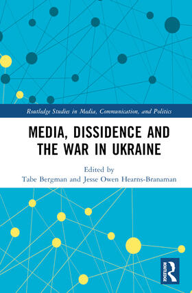 Hearns-Branaman / Bergman | Media, Dissidence and the War in Ukraine | Buch | 978-1-03-255705-2 | sack.de