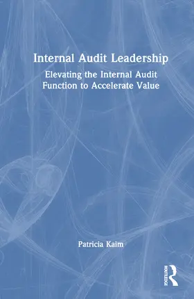 Kaim |  Internal Audit Leadership | Buch |  Sack Fachmedien