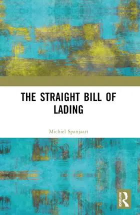 Spanjaart |  The Straight Bill of Lading | Buch |  Sack Fachmedien