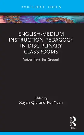 Qiu / Yuan |  English-Medium Instruction Pedagogy in Disciplinary Classrooms | Buch |  Sack Fachmedien