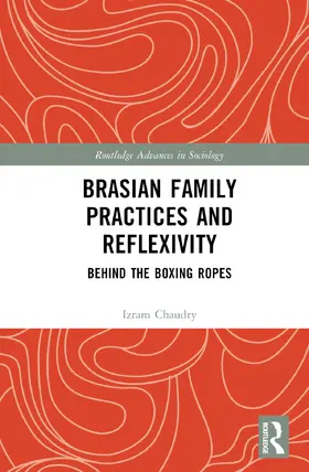 Chaudry |  BrAsian Family Practices and Reflexivity | Buch |  Sack Fachmedien