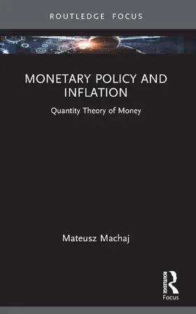 Machaj |  Monetary Policy and Inflation | Buch |  Sack Fachmedien