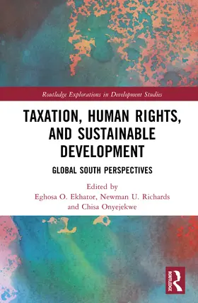 Ekhator / Richards / Onyejekwe |  Taxation, Human Rights, and Sustainable Development | Buch |  Sack Fachmedien