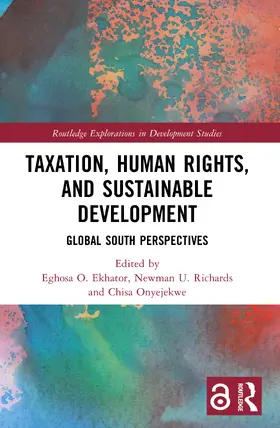 Ekhator / Richards / Onyejekwe |  Taxation, Human Rights, and Sustainable Development | Buch |  Sack Fachmedien