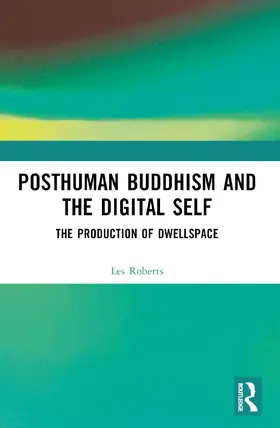 Roberts |  Posthuman Buddhism and the Digital Self | Buch |  Sack Fachmedien