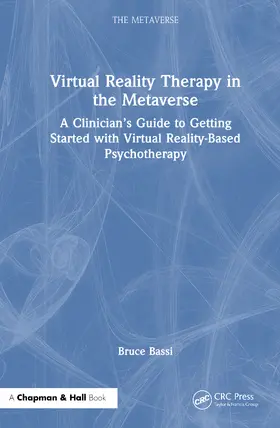 Bassi |  Virtual Reality Therapy in the Metaverse | Buch |  Sack Fachmedien