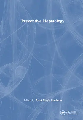 Bhadoria / Nundy | Preventive Hepatology | Buch | 978-1-032-55959-9 | www.sack.de