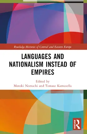Nomachi / Kamusella |  Languages and Nationalism Instead of Empires | Buch |  Sack Fachmedien