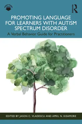 Kisamore / Vladescu |  Promoting Language for Learners with Autism Spectrum Disorder | Buch |  Sack Fachmedien