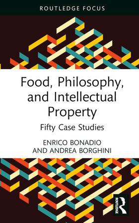 Borghini / Bonadio |  Food, Philosophy, and Intellectual Property | Buch |  Sack Fachmedien