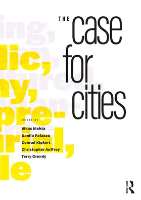 Mehta / Palazzo / Kickert |  The Case for Cities | Buch |  Sack Fachmedien