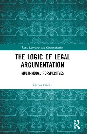 Novak |  Logic of Legal Argumentation | Buch |  Sack Fachmedien