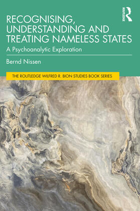 Nissen | Recognising, Understanding and Treating Nameless States | Buch | 978-1-03-256166-0 | sack.de