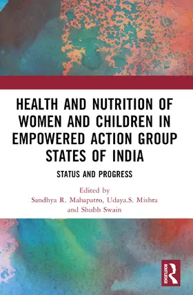 Mahapatro / Mishra / Swain |  Health and Nutrition of Women and Children in Empowered Action Group States of India | Buch |  Sack Fachmedien