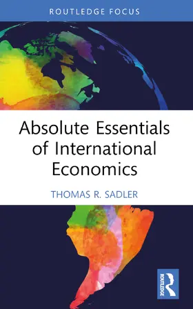 Sadler |  Absolute Essentials of International Economics | Buch |  Sack Fachmedien