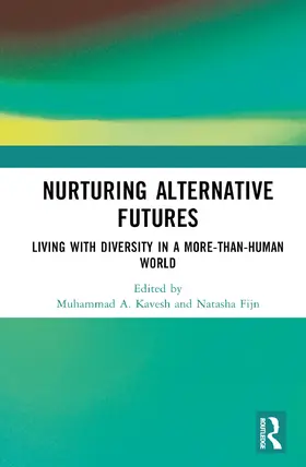 Kavesh / Fijn |  Nurturing Alternative Futures | Buch |  Sack Fachmedien
