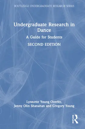 Overby / Shanahan / Young |  Undergraduate Research in Dance | Buch |  Sack Fachmedien