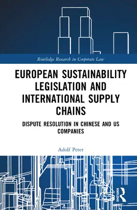 Peter | EU Sustainability Legislation and International Supply Chains | Buch | 978-1-032-56362-6 | sack.de