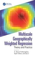 Fotheringham / Oshan / Li |  Multiscale Geographically Weighted Regression | Buch |  Sack Fachmedien