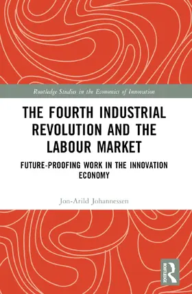 Johannessen |  The Fourth Industrial Revolution and the Labour Market | Buch |  Sack Fachmedien