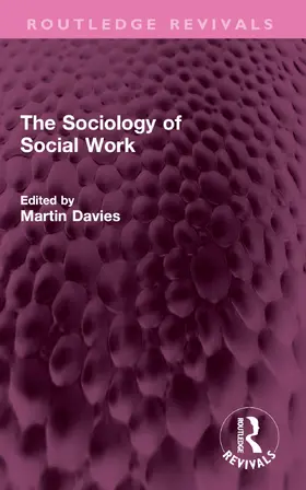 Davies |  The Sociology of Social Work | Buch |  Sack Fachmedien