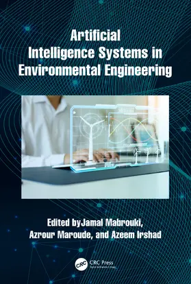 Mabrouki / Maroude / Irshad |  Artificial Intelligence Systems in Environmental Engineering | Buch |  Sack Fachmedien