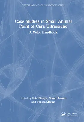 Binagia / Boysen / Stastny |  Case Studies in Small Animal Point of Care Ultrasound | Buch |  Sack Fachmedien