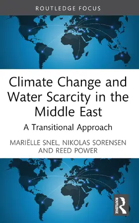 Snel / Sorensen / Power |  Climate Change and Water Scarcity in the Middle East | Buch |  Sack Fachmedien