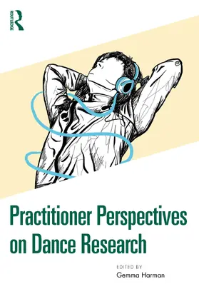 Harman |  Practitioner Perspectives on Dance Research | Buch |  Sack Fachmedien