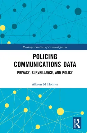 Holmes |  Policing Communications Data | Buch |  Sack Fachmedien