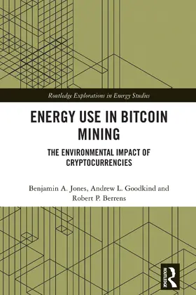 Jones / Goodkind / Berrens |  Energy Use in Bitcoin Mining | Buch |  Sack Fachmedien