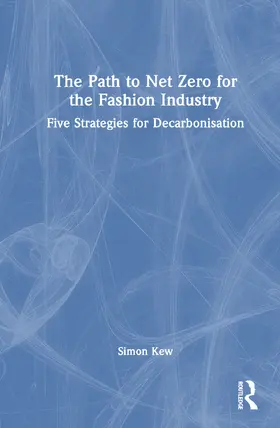 Kew |  The Path to Net Zero for the Fashion Industry | Buch |  Sack Fachmedien