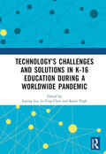 Chen / Liu / Pugh |  Technology's Challenges and Solutions in K-16 Education during a Worldwide Pandemic | Buch |  Sack Fachmedien
