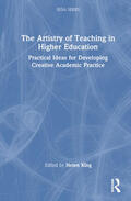 King |  The Artistry of Teaching in Higher Education | Buch |  Sack Fachmedien