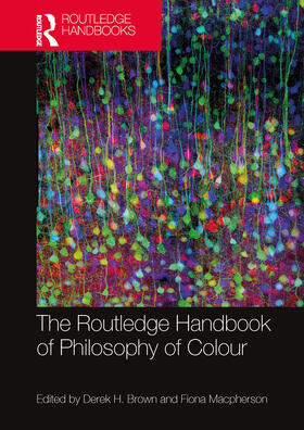 Brown / Macpherson |  The Routledge Handbook of Philosophy of Colour | Buch |  Sack Fachmedien