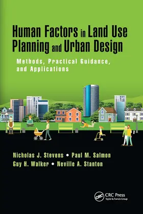 Walker / Stevens / Stanton |  Human Factors in Land Use Planning and Urban Design | Buch |  Sack Fachmedien