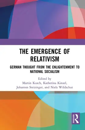 Steizinger / Kusch / Kinzel |  The Emergence of Relativism | Buch |  Sack Fachmedien