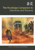 Davis / Meretoja |  The Routledge Companion to Literature and Trauma | Buch |  Sack Fachmedien
